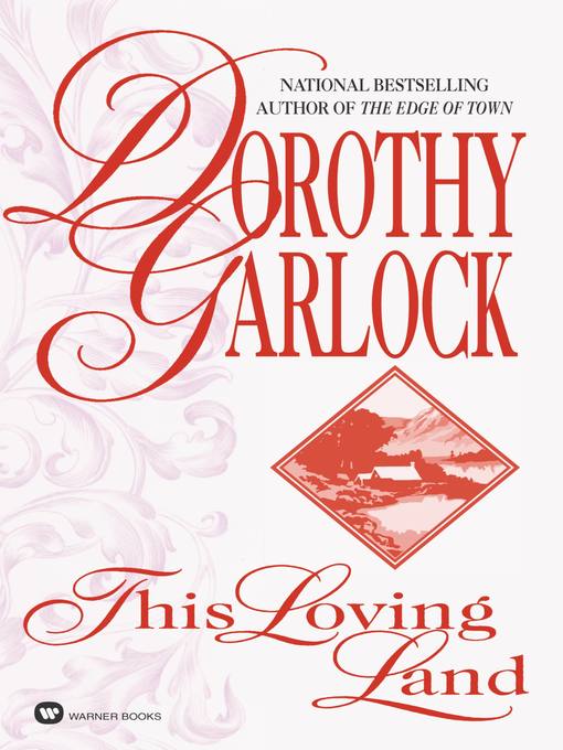 Title details for This Loving Land by Dorothy Garlock - Wait list